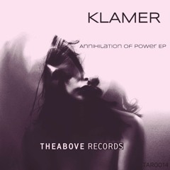 [TAR0014 | KLAMER - Annihilation Of Power EP |OUT NOW|