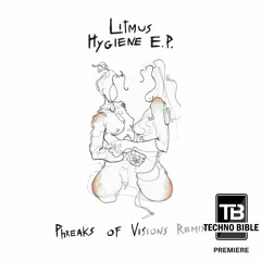 TB Premiere: Litmus - Hygiene (Phreaks of Visions Remix) [NO ART]