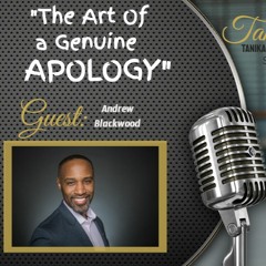 "The Art of a Genuine Apology" - With Andrew Blackwood