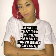 Chat Too Much - Hamants Convo Remix