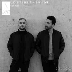 Lost In Ether | Podcast #149 | dotwav