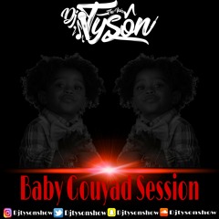 DJ TYSON x BABY GOUYAD SESSION 2020