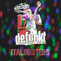 Defunkt 2020 - Italosisters