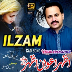 Ilzam new Song azhar awan azhar 2020