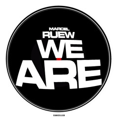 Marcel Ruew - We Are (Promo Mix)