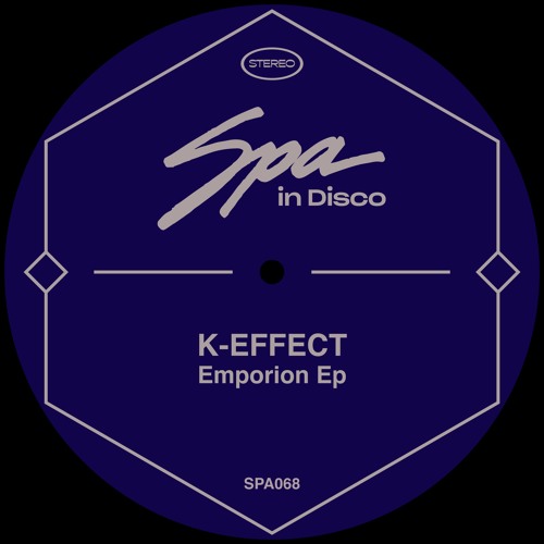 PREMIERE: K - Effect - Nostalgic Dreams - [Spa In Disco]