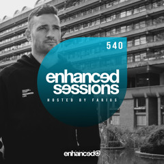 Enhanced Sessions 540 - Hosted by Farius