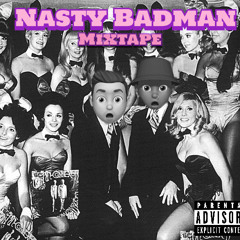 NASTY BADMAN MIXTAPE (2020)