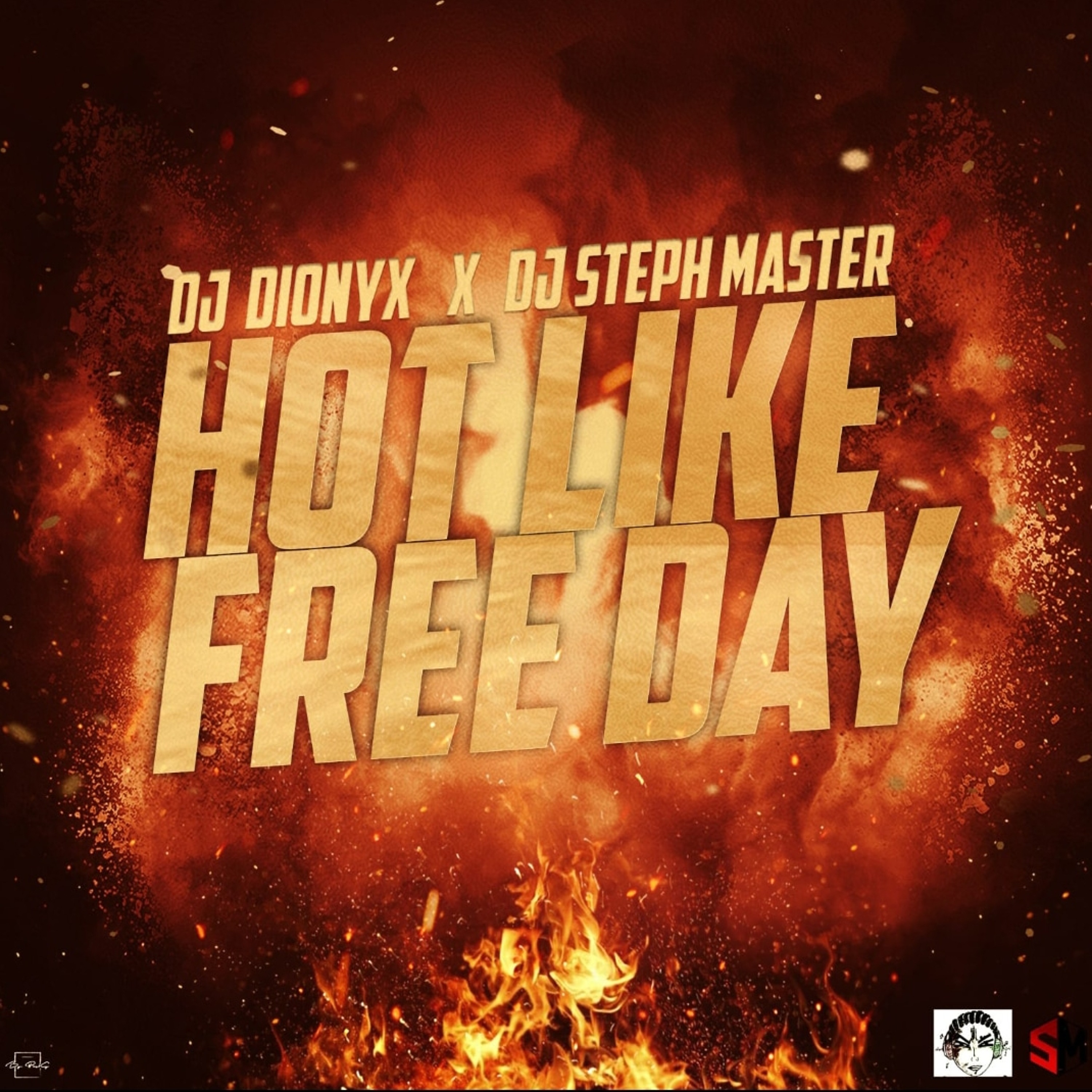 DJ DIONYX X DJ STEPH MASTER (HOT LIKE FREE DAY) EDITION BIRTHDAY episode artwork