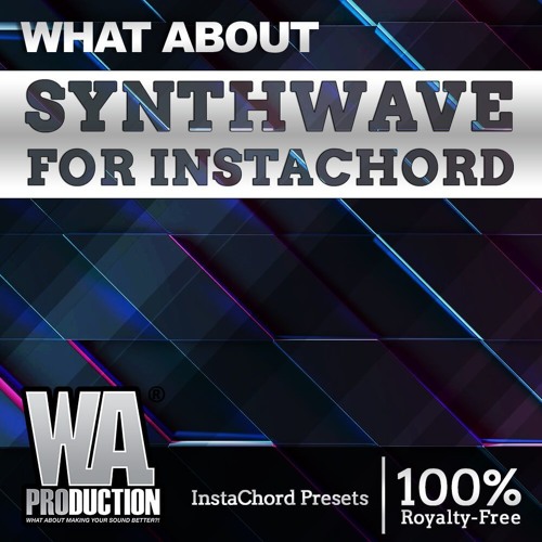 W A Production Synthwave for InstaChord-DECiBEL