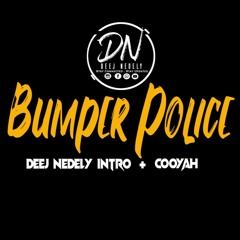 Bumper Police - Cooyah  Nedely Intro (clean)