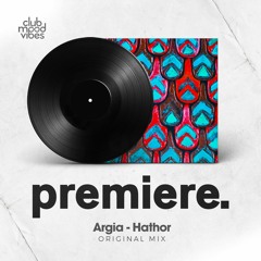 PREMIERE: Argia - Hathor (Original Mix) [DUAT FOLKLORE]