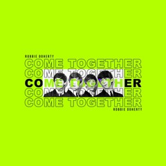The Beatles - Come Together (Robbie Doherty Edit)