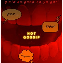 Negroni Talk #15 - 09.09.19. - Hot Gossip: Givin’ As Good As Ya Get!