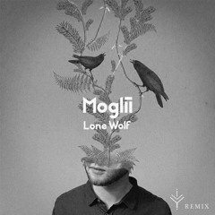 Moglii - Lone Wolf (ivy. Remix)