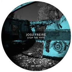 Josu Freire - Stop The Hate  (Original Mix)