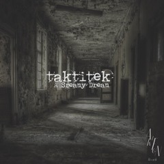 Taktitek - A Screamy Dream