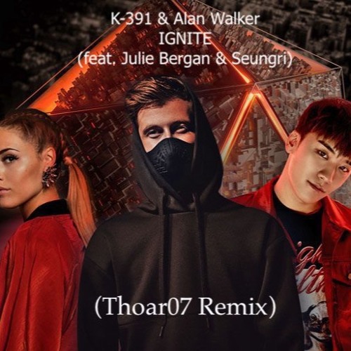 Stream K-391 & Alan Walker - IGNITE (Remix) by thoar07 | Listen online for  free on SoundCloud