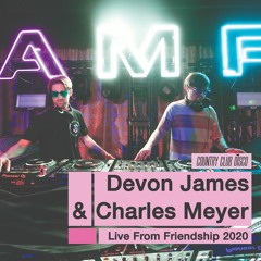 Devon James & Charles Meyer LIVE @ The Friendship 2020 - Country Club Disco Mix - January 2020