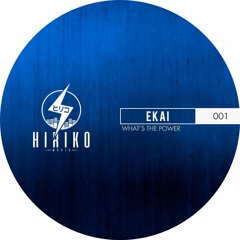 Ekai - What's The Power (Original Mix) [Hiriko Music] [MI4L.com]
