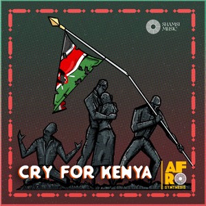 CRY FOR KENYA