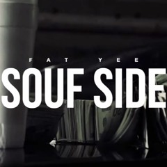 Fat Yee - Souf Side