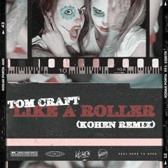 Tomcraft - Like A Roller (Kohen Remix) [FREE DOWNLOAD]