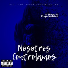 MS 13 El Skinny Ft. Proyectos Lokos - Nosotros Controlamos