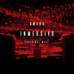 AMARU - Inmersivo (Original Mix)