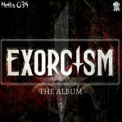 Hells034 Exorcism - Can You Feel The Bass (Album Preview)