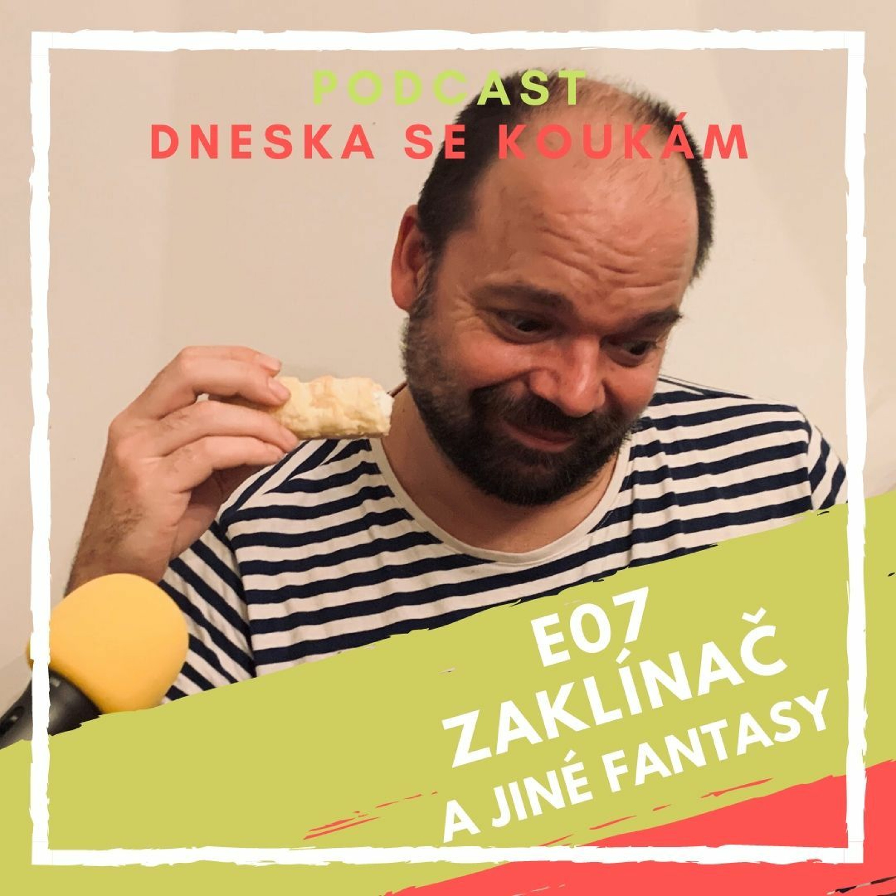 E07 - Zaklínač a jiné fantasy