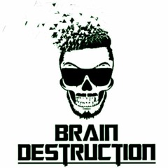 Brain Destruction - Back To The Tekk