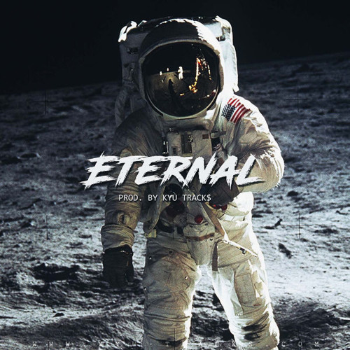 Stream Eternal freestyle via the Rapchat app (prod. by Kyu Tracks) by ...