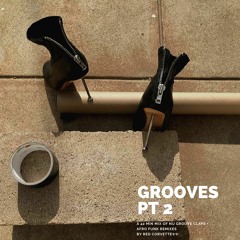 Grooves #2 | NU GROOVE CLAPS + AFRO FUNK REMIXES