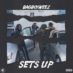 Bagboy Weez - Sets Up [Prod. By Cambeemer]