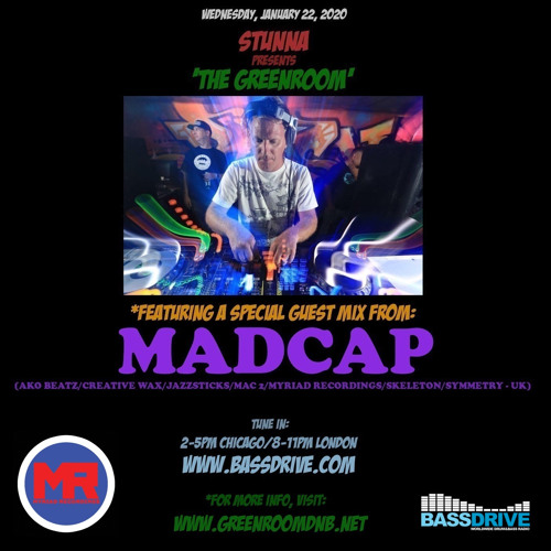 STUNNA - Greenroom DNB Show (22/01/2020) Guest Mix by Madcap STUNNA - Greenroom DNB Show (22/01/2020) Guest Mix by Madcap