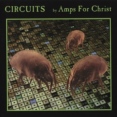 Amps For Christ - Edward (from Circuits LP)