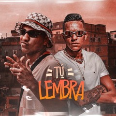 MC Nathan ZK e MC Paulin da Capital - Tu Lembra (DJ CK)