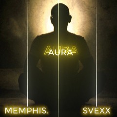 Memphis. X Svexx - Aura