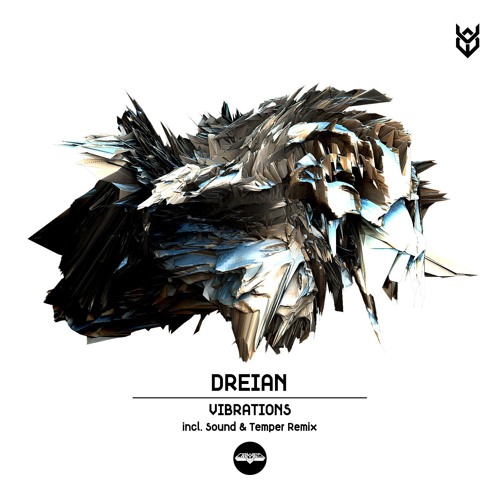 DREIAN - Vibrations (Sound & Temper Remix)