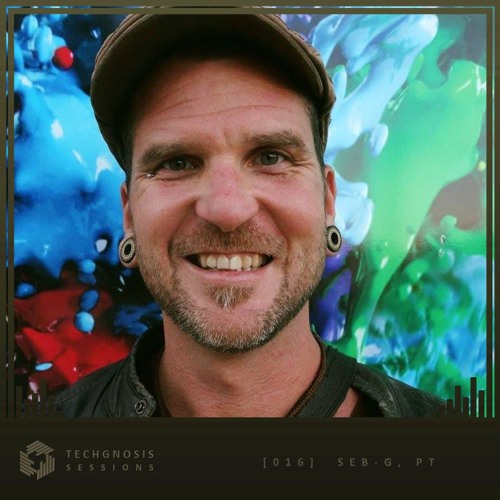 Techgnosis Sessions 016 - Seb-G  [PT]