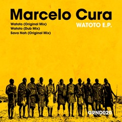 Premiere : Marcelo Cura - Watoto (GRND020)