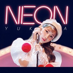 YUKIKA(유키카)-NEON(feat. flo rida, major lazor)