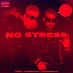 NO STRESS (PROD. JONBOYICE + NICOMINAJJ)