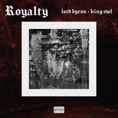9. Lord Byron X King Owl - Far Gone