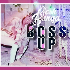 Mesh Banga - Boss Up