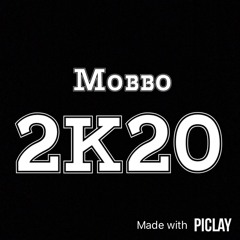 Mobbo - 2K20