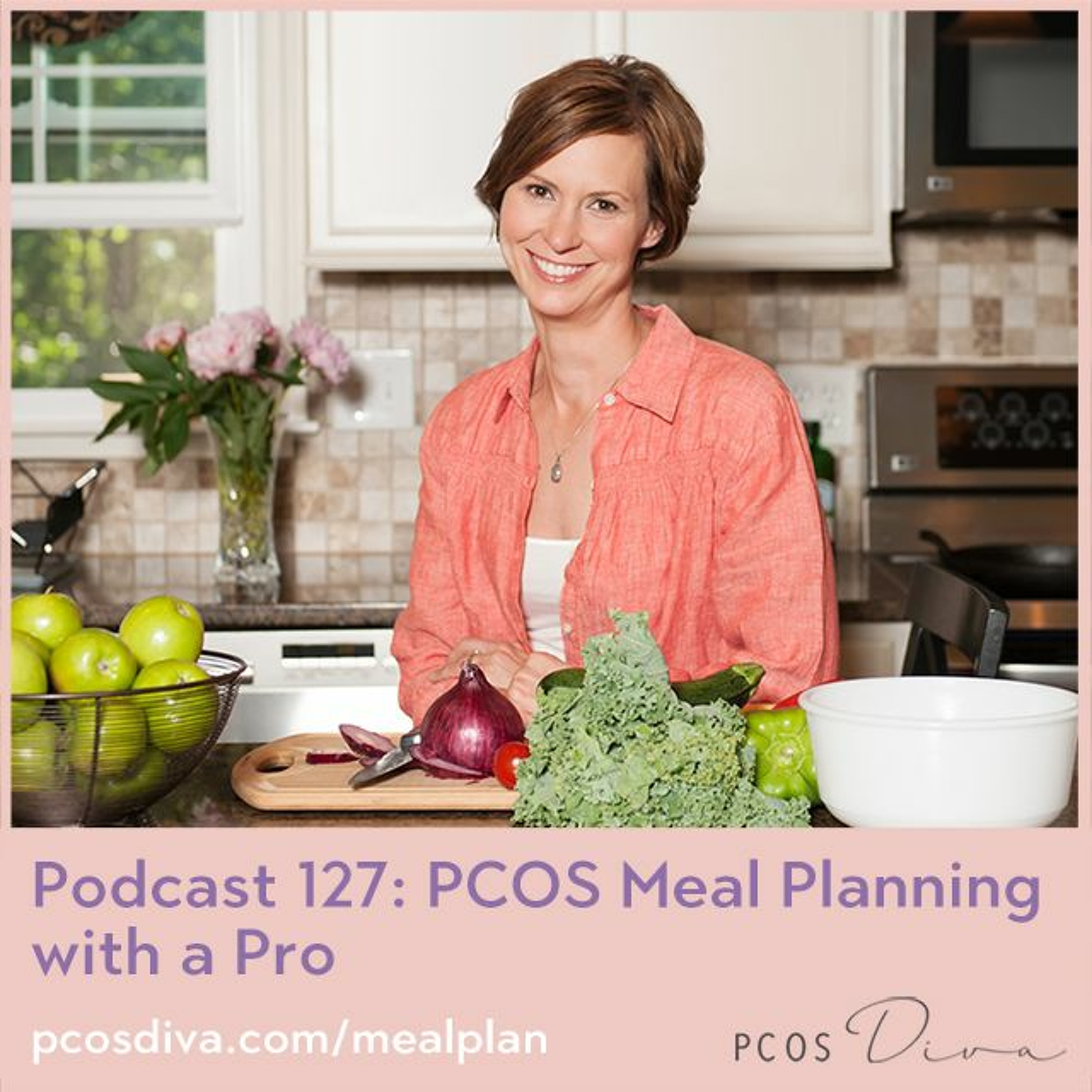 cover of episode 127 - PCOS Meal Planning with a Pro