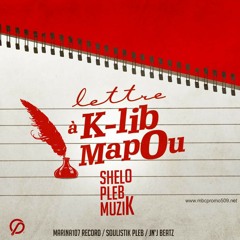 Lettre à k-lib Mapou _Shelo Pleb Muzik