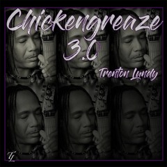 Chickengreaze 3.0
